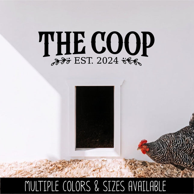 The Coop with Custom Established Date Vinyl Decal, Chicken Sticker, Farmhouse Sign, Eggs Farmed Notice, Wall Mural, Chick Entryway Door Gift