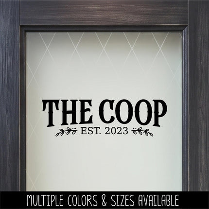 The Coop with Custom Established Date Vinyl Decal, Chicken Sticker, Farmhouse Sign, Eggs Farmed Notice, Wall Mural, Chick Entryway Door Gift