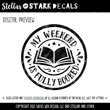 My Weekend Is Fully Booked Badge Vinyl Decal, Book Lover Sticker, Book Nerd Sign, Reading Decal, Bookish Cup, Bookworm Gift, Reading Love