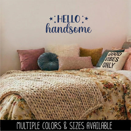 Hello Handsome Vinyl Decal, Mirror Affirmation Sticker, Daily Positive Quote Vanity Decal, Cute Motivational Car Window & Laptop Sticker