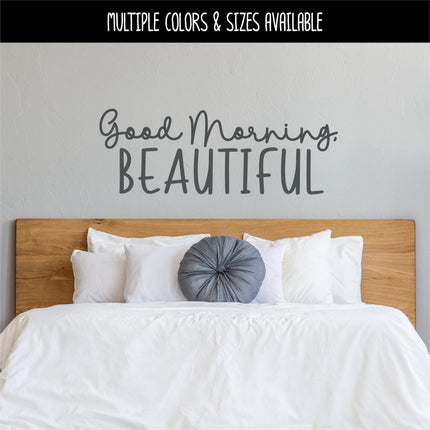 Good Morning, Beautiful Vinyl Decal, Mirror Affirmation Sticker, Daily Positive Quote Vanity Decal, Cute Motivational Car Window & Laptop