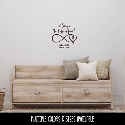 Always In My Heart Infinity Heart Personalized Vinyl Decal Sticker, Memorial Sign, Remembrance Decal, In Loving Memory Door, Bereavement