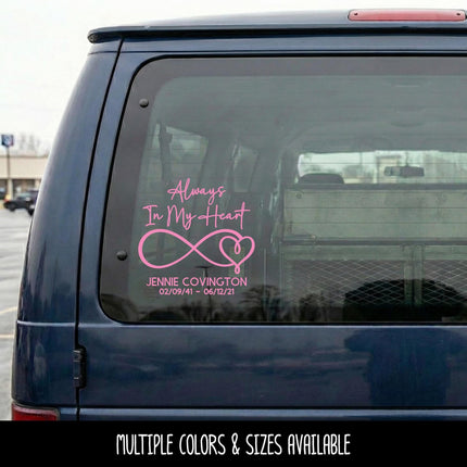 Always In My Heart Infinity Heart Personalized Vinyl Decal Sticker, Memorial Sign, Remembrance Decal, In Loving Memory Door, Bereavement