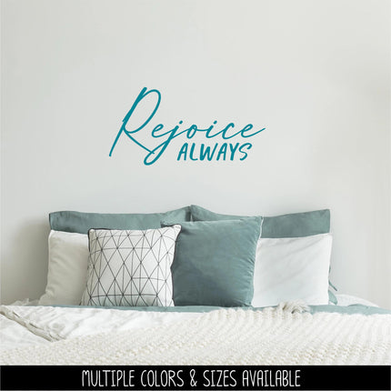 Rejoice Always Vinyl Decal - 1 Thessalonians 5:16 Sticker - Christian Wall Art - Religious Quote - Scripture Verse - Prayer Saying - Bible