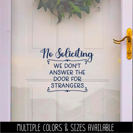 No Soliciting We Don't Answer The Door For Strangers Vinyl Decal, Friendly Porch Sign Sticker, Modern Farmhouse Door Decor, Home Security