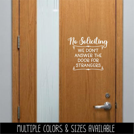 No Soliciting We Don't Answer The Door For Strangers Vinyl Decal, Friendly Porch Sign Sticker, Modern Farmhouse Door Decor, Home Security