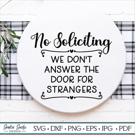 No Soliciting We Don't Answer The Door For Strangers Vinyl Decal, Friendly Porch Sign Sticker, Modern Farmhouse Door Decor, Home Security