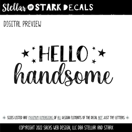 Hello Handsome Vinyl Decal, Mirror Affirmation Sticker, Daily Positive Quote Vanity Decal, Cute Motivational Car Window & Laptop Sticker