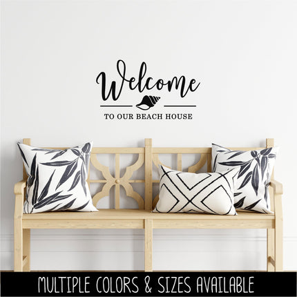 Welcome To Our Beach House Decal Vinyl Sticker, Swim Outdoor Lover Gift Decor Nature Adventure Travel Outside Love Outdoors Sea Ocean Lake