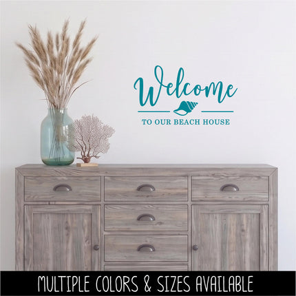 Welcome To Our Beach House Decal Vinyl Sticker, Swim Outdoor Lover Gift Decor Nature Adventure Travel Outside Love Outdoors Sea Ocean Lake