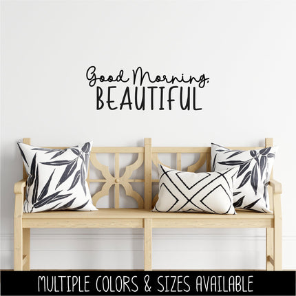 Good Morning, Beautiful Vinyl Decal, Mirror Affirmation Sticker, Daily Positive Quote Vanity Decal, Cute Motivational Car Window & Laptop