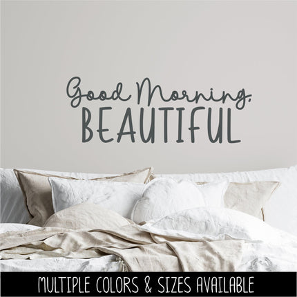 Good Morning, Beautiful Vinyl Decal, Mirror Affirmation Sticker, Daily Positive Quote Vanity Decal, Cute Motivational Car Window & Laptop