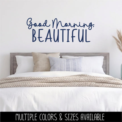Good Morning, Beautiful Vinyl Decal, Mirror Affirmation Sticker, Daily Positive Quote Vanity Decal, Cute Motivational Car Window & Laptop