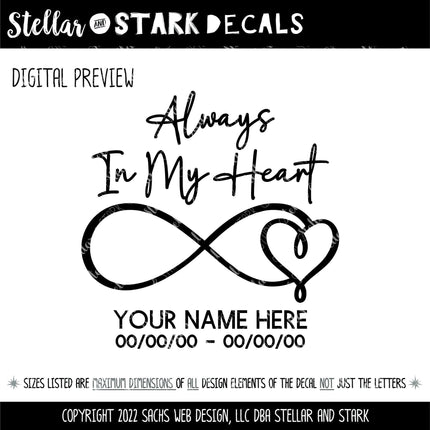 Always In My Heart Infinity Heart Personalized Vinyl Decal Sticker, Memorial Sign, Remembrance Decal, In Loving Memory Door, Bereavement