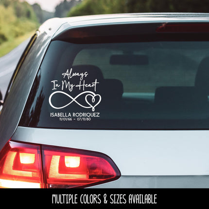 Always In My Heart Infinity Heart Personalized Vinyl Decal Sticker, Memorial Sign, Remembrance Decal, In Loving Memory Door, Bereavement
