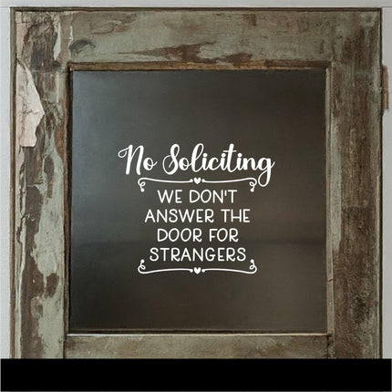 No Soliciting We Don't Answer The Door For Strangers Vinyl Decal, Friendly Porch Sign Sticker, Modern Farmhouse Door Decor, Home Security