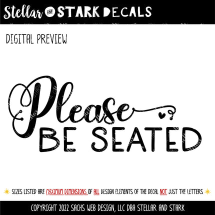 Please Be Seated Vinyl Decal/Sticker