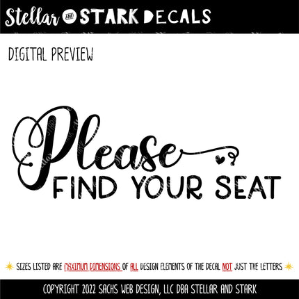 Please Find Your Seat Vinyl Decal/Sticker
