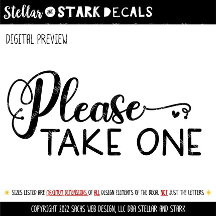 Please Take One Vinyl Decal/Sticker