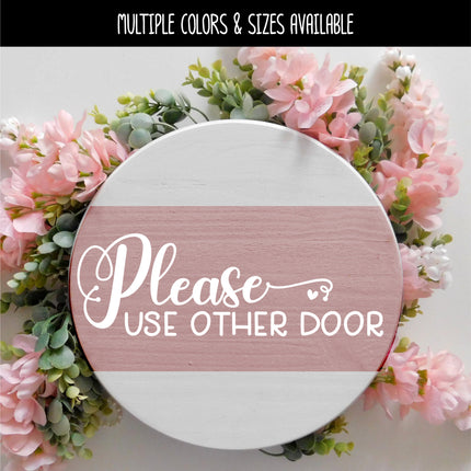 Please Use Other Door Vinyl Decal/Sticker