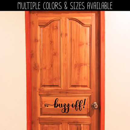 Buzz Off! Vinyl Decal/Sticker