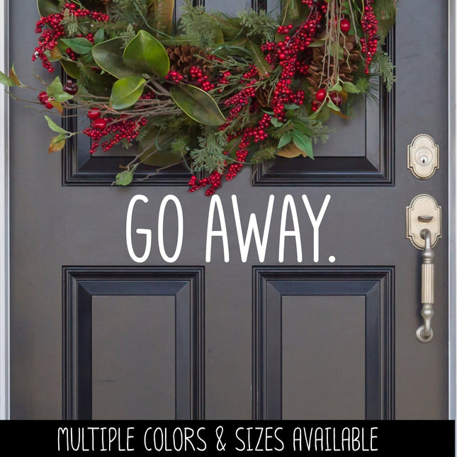 Cute Go Away Vinyl Decal/Sticker