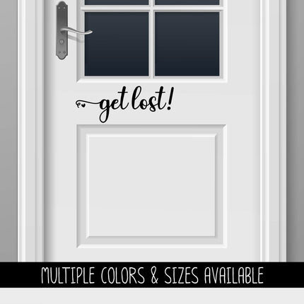 Get Lost! Vinyl Decal/Sticker