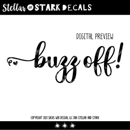 Buzz Off! Vinyl Decal/Sticker