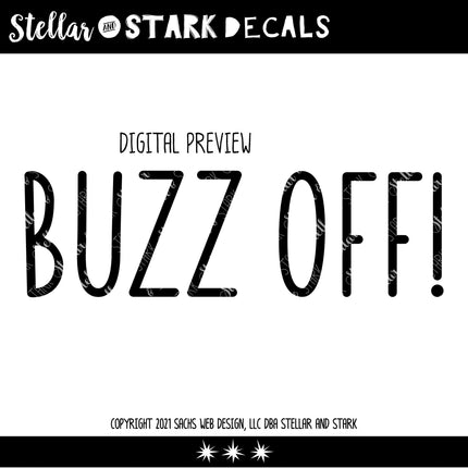 Cute Buzz Off Vinyl Decal/Sticker
