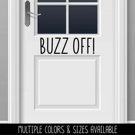 Cute Buzz Off Vinyl Decal/Sticker