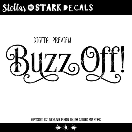 Ornamental Buzz Off Vinyl Decal/Sticker