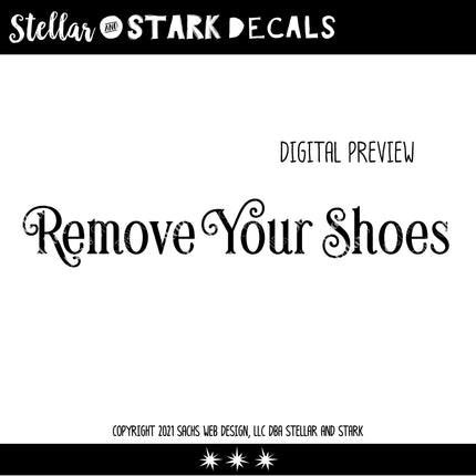 Remove Your Shoes Vinyl Decal/Sticker