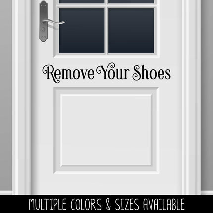 Remove Your Shoes Vinyl Decal/Sticker