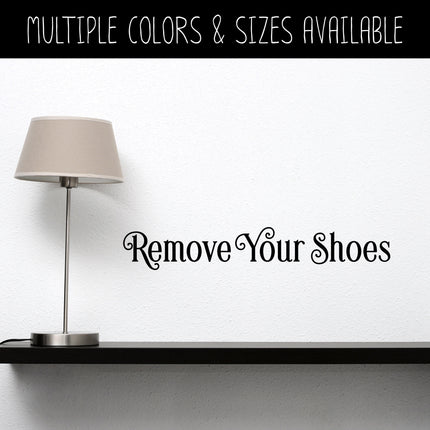 Remove Your Shoes Vinyl Decal/Sticker