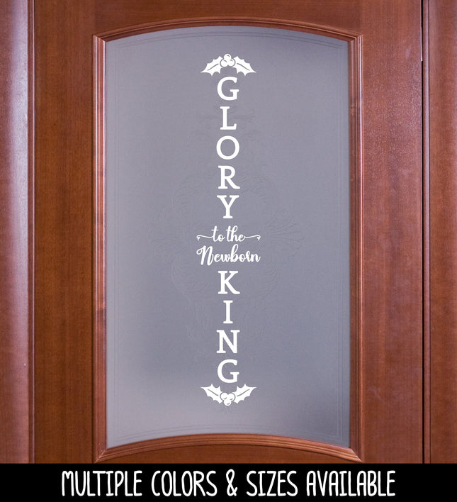 Vertical Glory to the Newborn King Vinyl Decal/Sticker with Berries and Holy