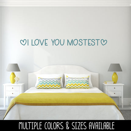 I Love You Mostest with Hearts Vinyl Decal/Sticker -