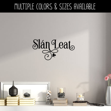 Slan Leat Irish Goodbye Vinyl Decal/Sticker