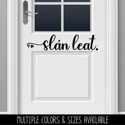 Slan Leat Irish Goodbye Cursive Vinyl Decal/Sticker