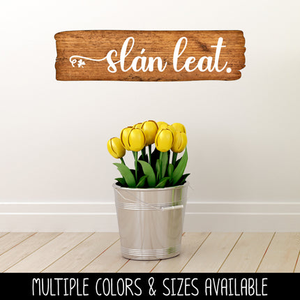 Slan Leat Irish Goodbye Cursive Vinyl Decal/Sticker