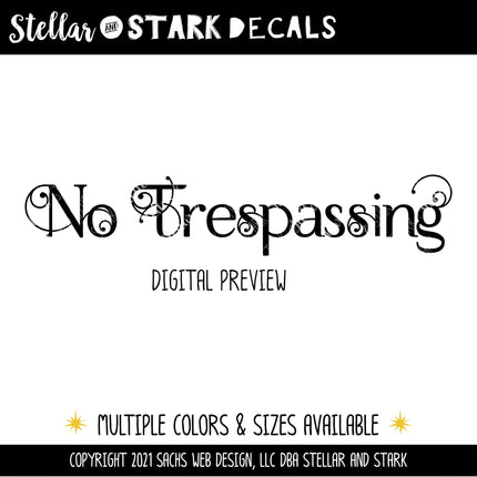 Scrolling No Trespassing Vinyl Decal/Sticker