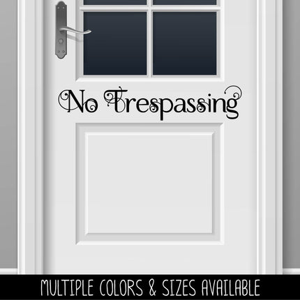 Scrolling No Trespassing Vinyl Decal/Sticker