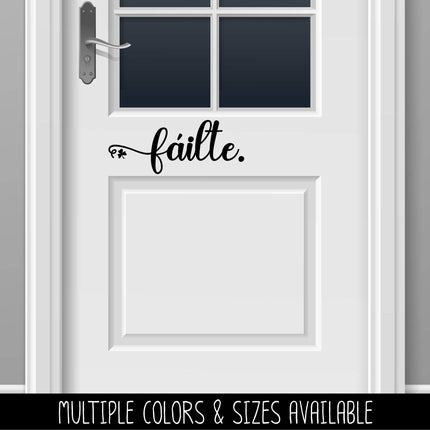 Failte Irish Welcome Cursive Vinyl Decal/Sticker