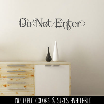 Scrolling Do Not Enter Vinyl Decal/Sticker