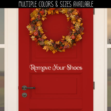 Scrolling Remove Your Shoes Vinyl Decal/Sticker