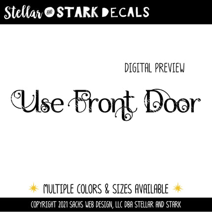 Scrolling Use Front Door Vinyl Decal/Sticker