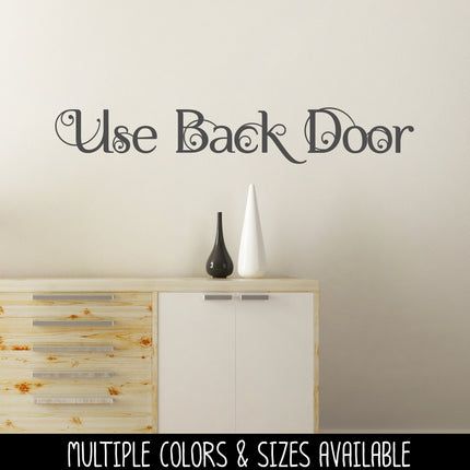 Scrolling Use Back Door Vinyl Decal/Sticker