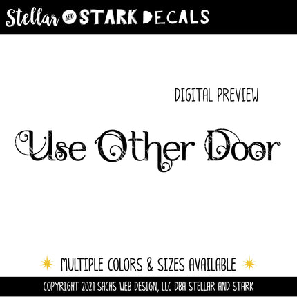 Scrolling Use Other Door Vinyl Decal/Sticker