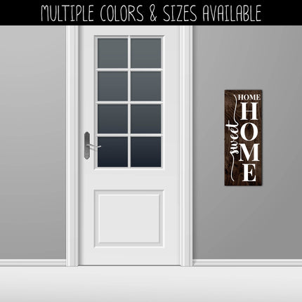 Vertical Home Sweet Home Vinyl Decal/Sticker