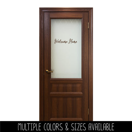 Welcome Home Vinyl Decal/Sticker