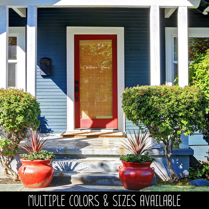 Welcome Home Vinyl Decal/Sticker